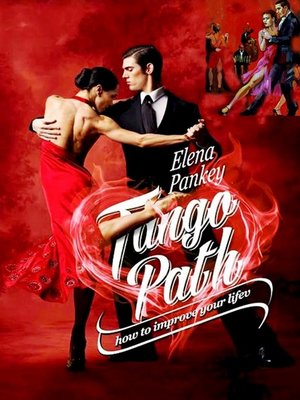 cover image of Tango Path. How to Improve Your Life